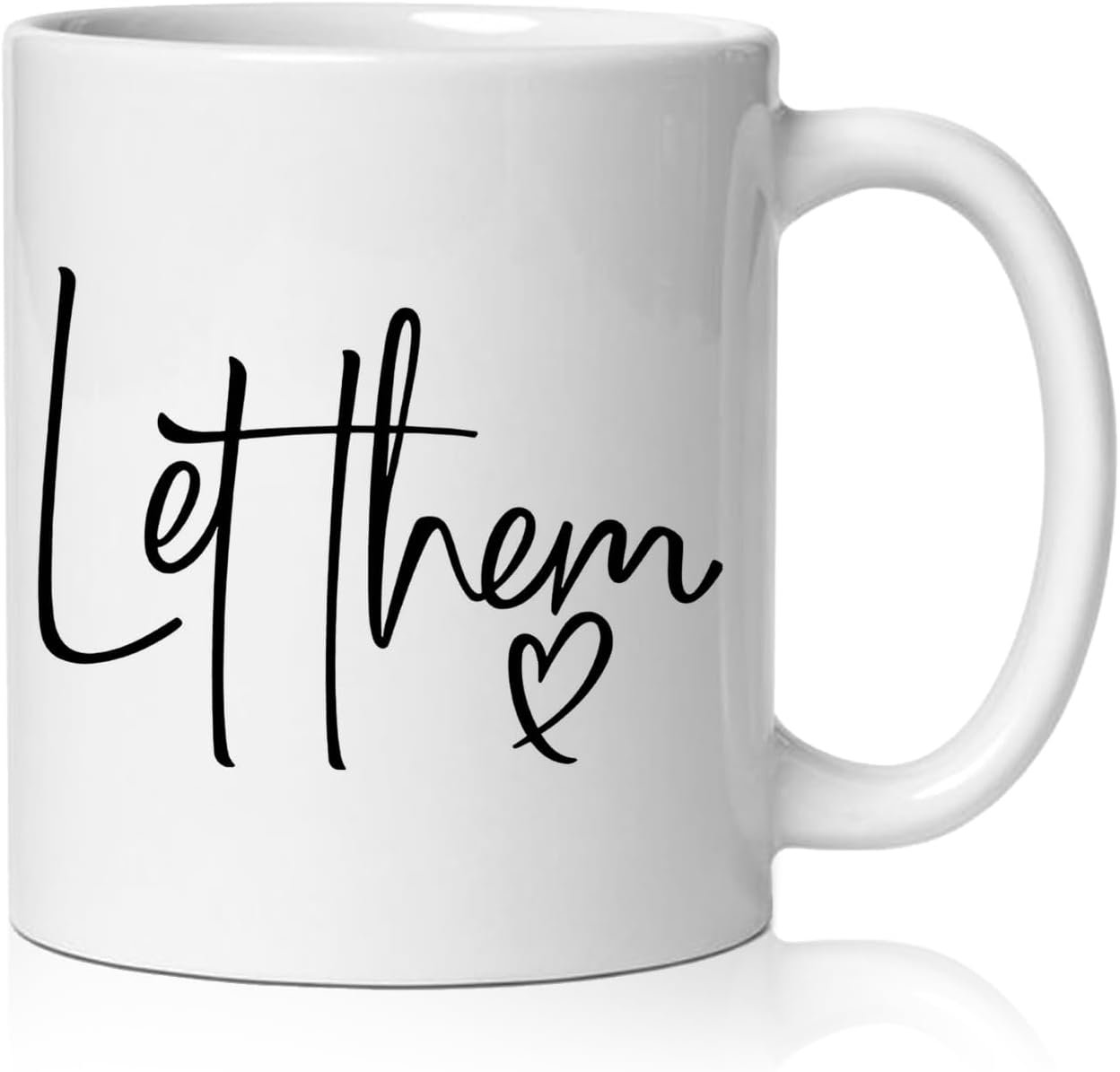 Motivational Mug for Women Men, Let Them Inspirational Coffee Cup Ceramic, Mental Health Self Love Gifts, Positive Affirmation White Ceramic Coffee Tea Mug 11 oz