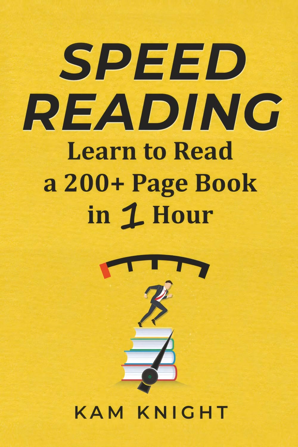 Speed Reading: Learn to Read a 200+ Page Book in 1 Hour (Mental Performance)