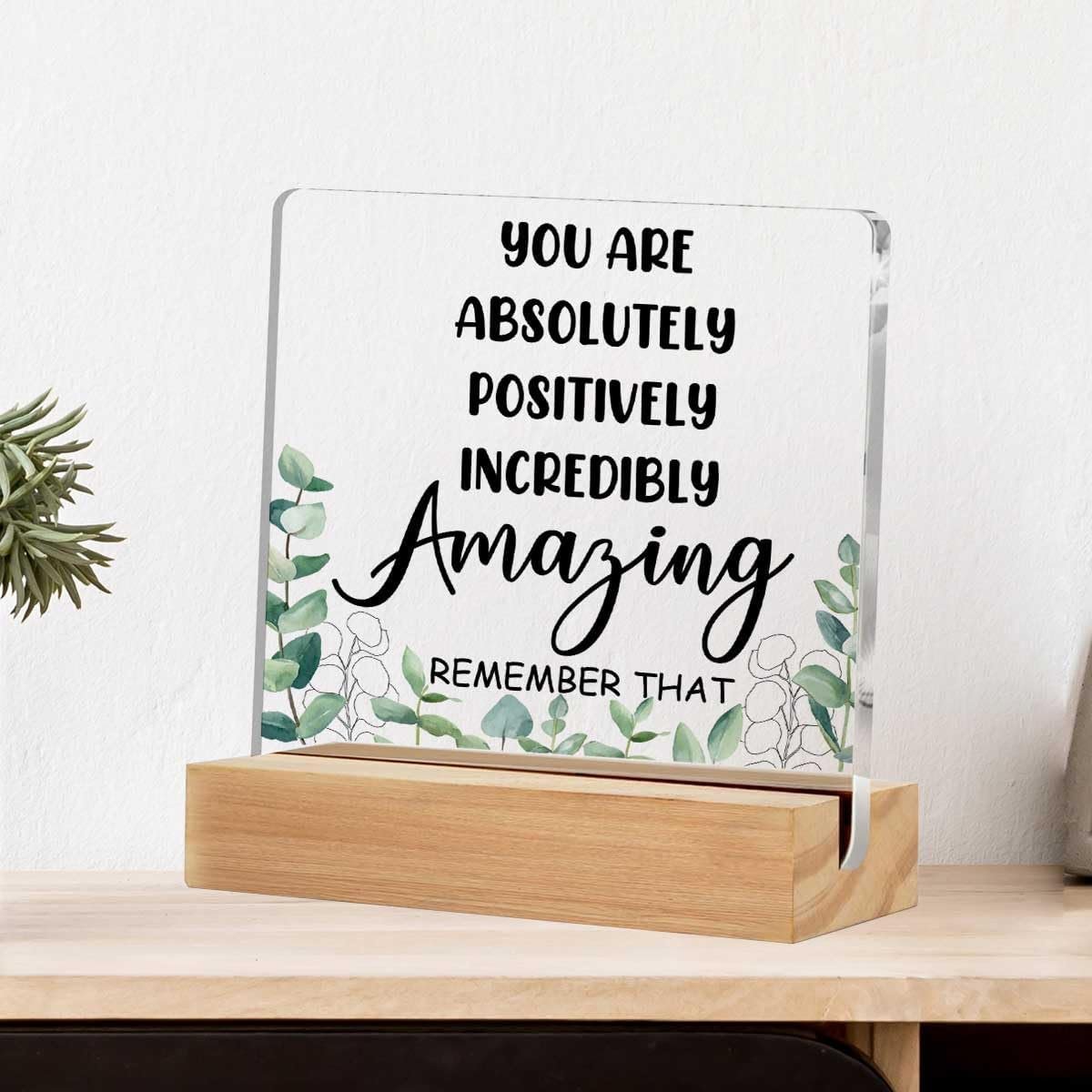 Motivational Acrylic Sign, Positive Affirmation Desk Decor, Desk Signs, Inspirational Gifts for Women, Men, Decorative Sign with Stand, Living Room Office Bedroom Table Cubicle Decor