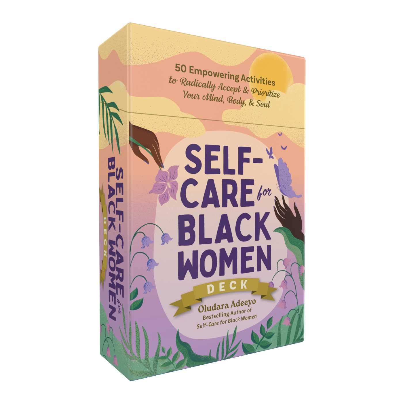 Self-Care for Black Women Deck: 50 Empowering Activities to Radically Accept & Prioritize Your Mind, Body, & Soul