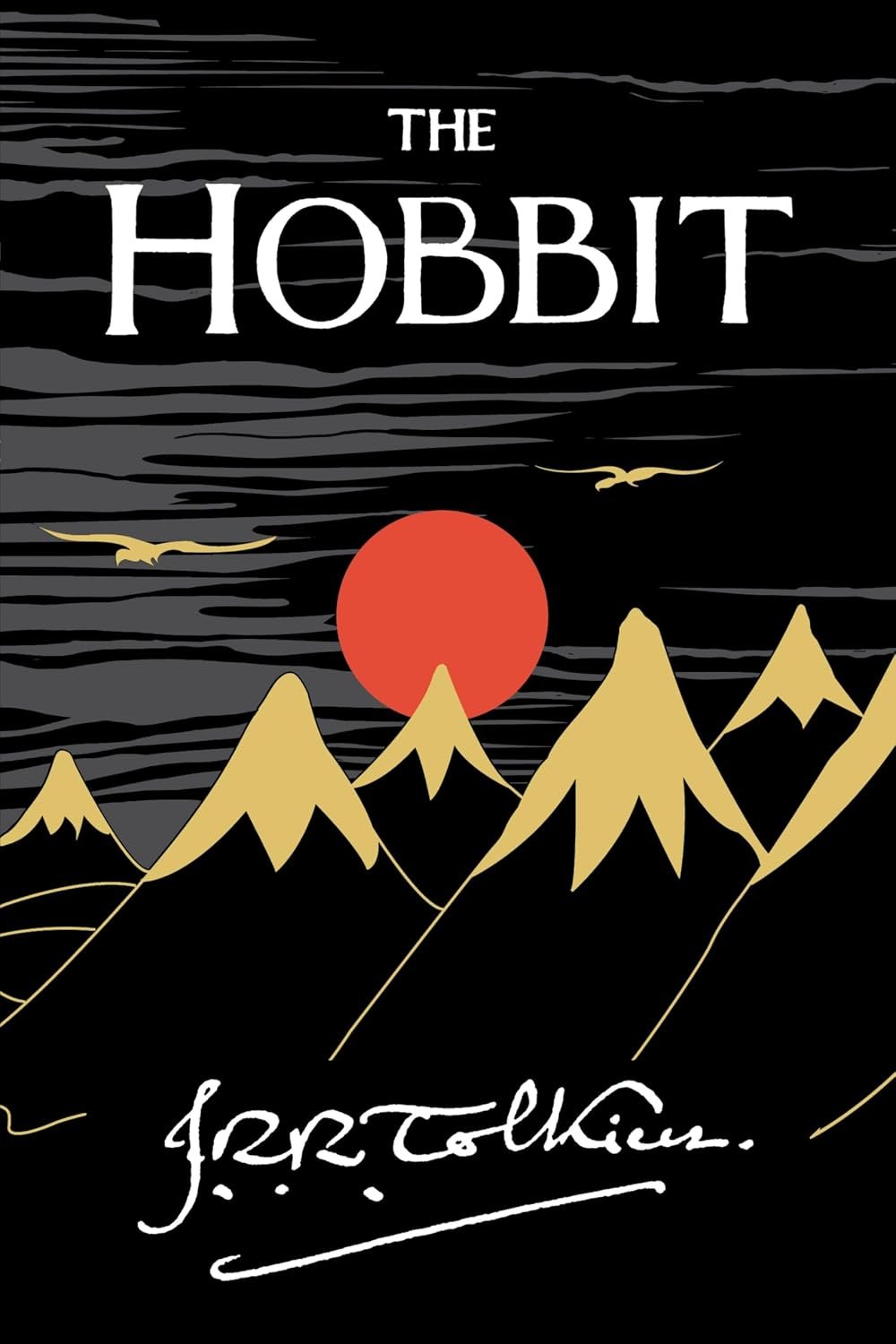 The Hobbit: The Classic Fantasy Novel and Prelude to The Lord of the Rings
