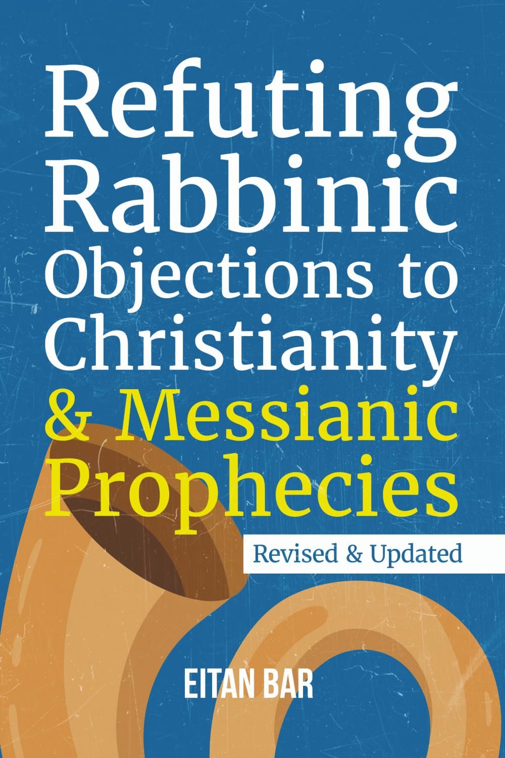Refuting Rabbinic Objections to Christianity & Messianic Prophecies (Jewish Perspective)