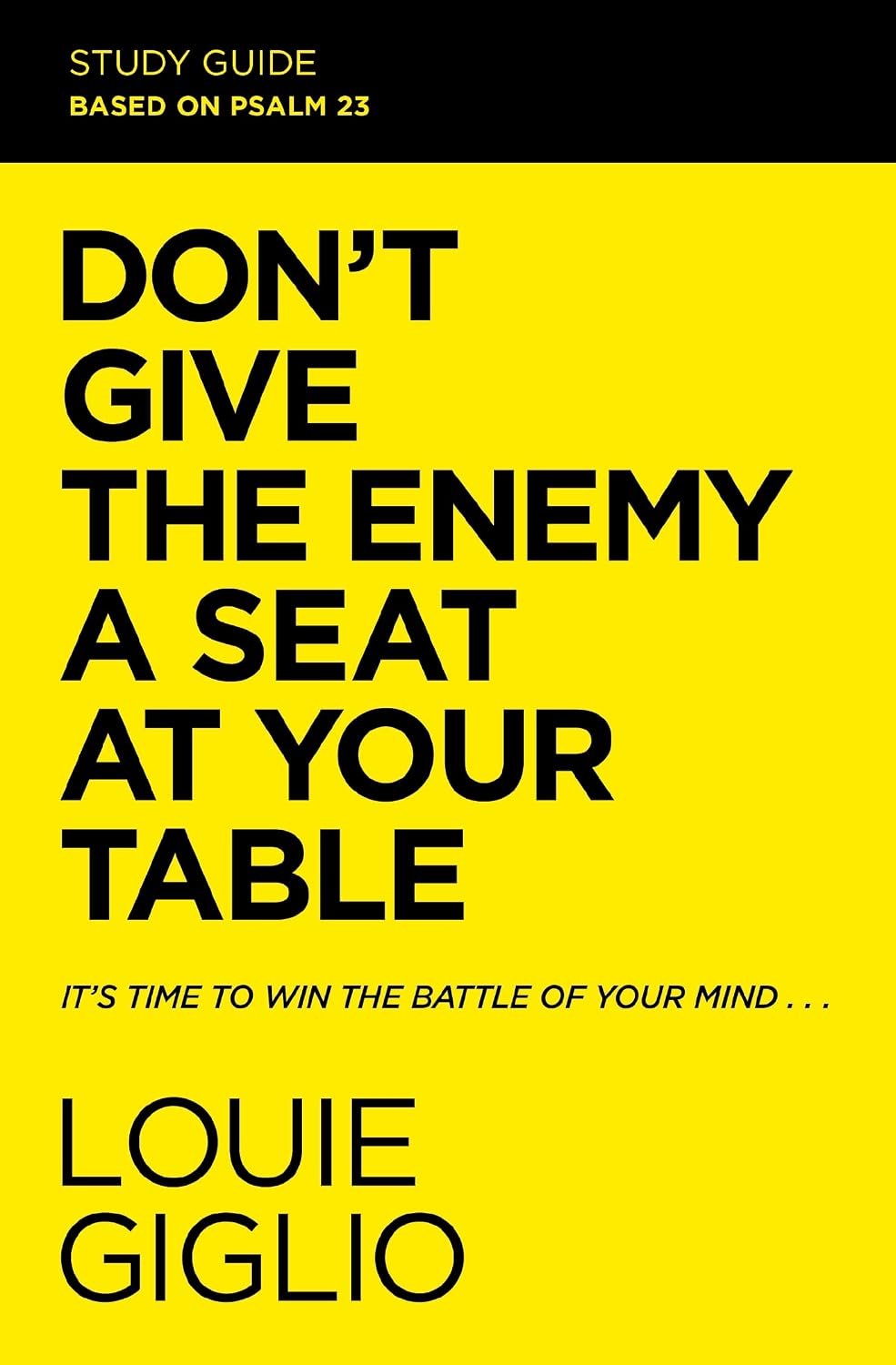 Don’t Give the Enemy a Seat at Your Table Study Guide