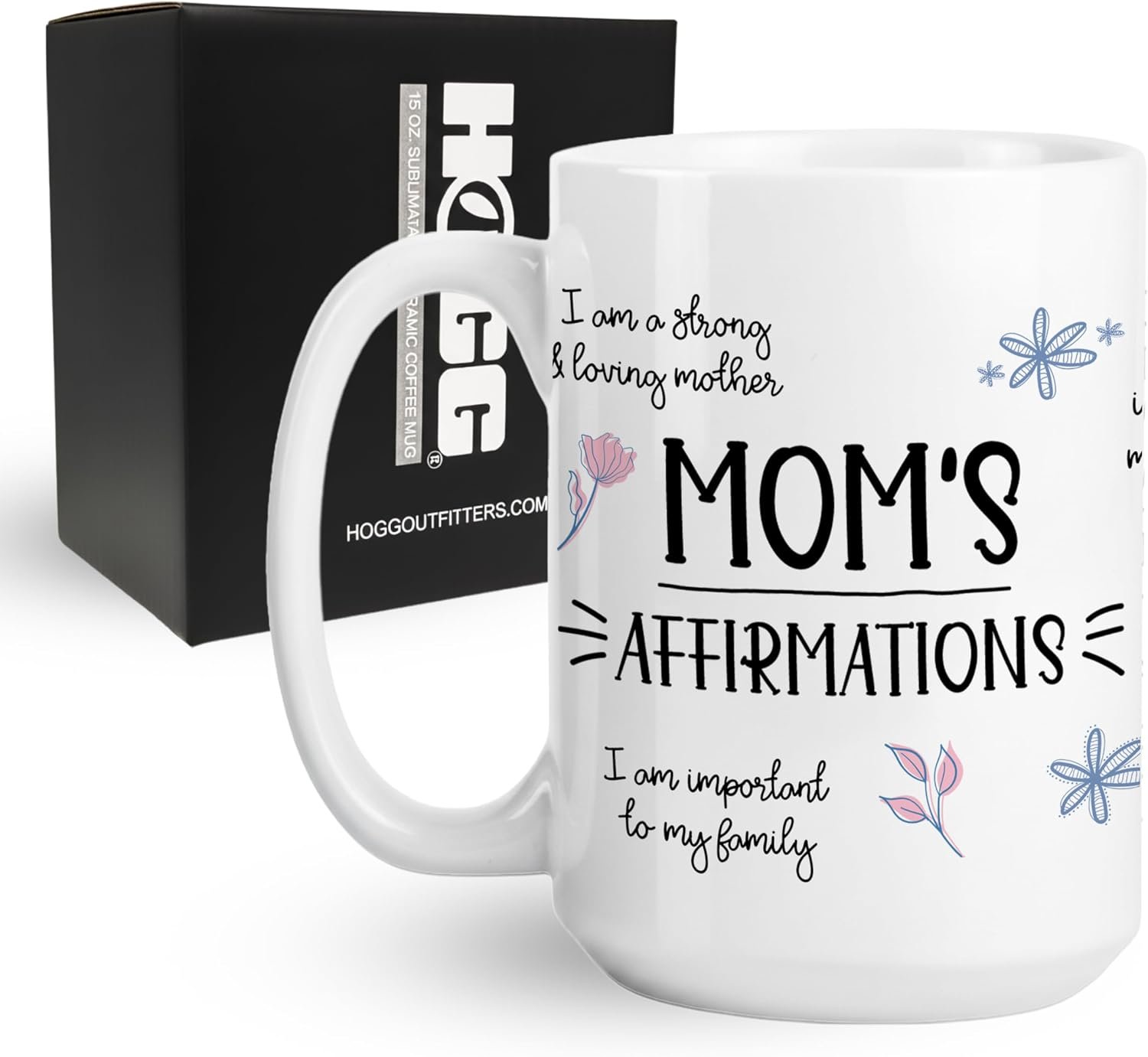 Hogg Mom Affirmations Mug, 15 oz Ceramic Cute Coffee Cup, Positive Affirmation Coffee Mug, Mom Gifts, Mothers Day Gifts