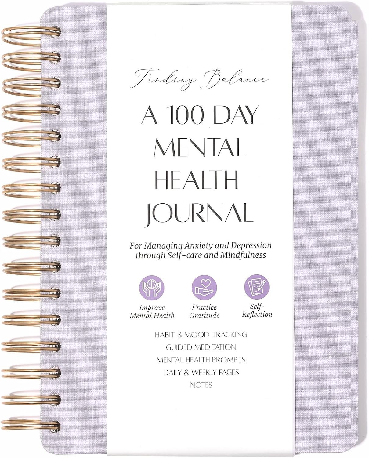 FINDING BALANCE A 100-DAY Mental Health Journal – Daily Journal with Prompts for Mindfulness, Self-Care & Healing – Anxiety & Depression Relief