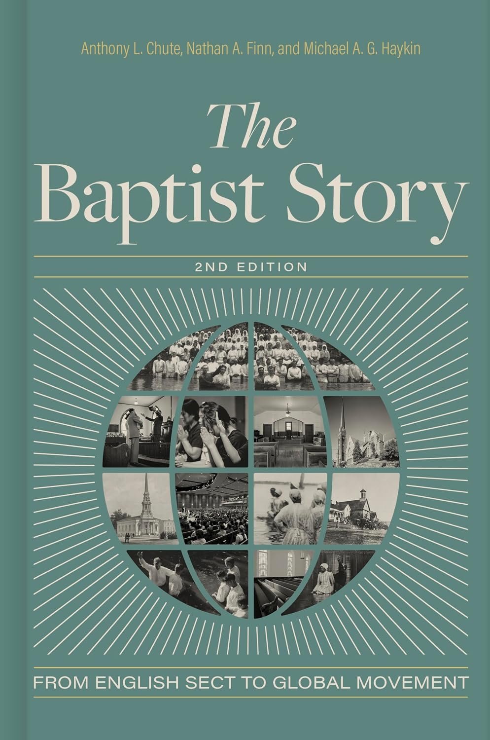 The Baptist Story, 2nd Edition: From English Sect to Global Movement