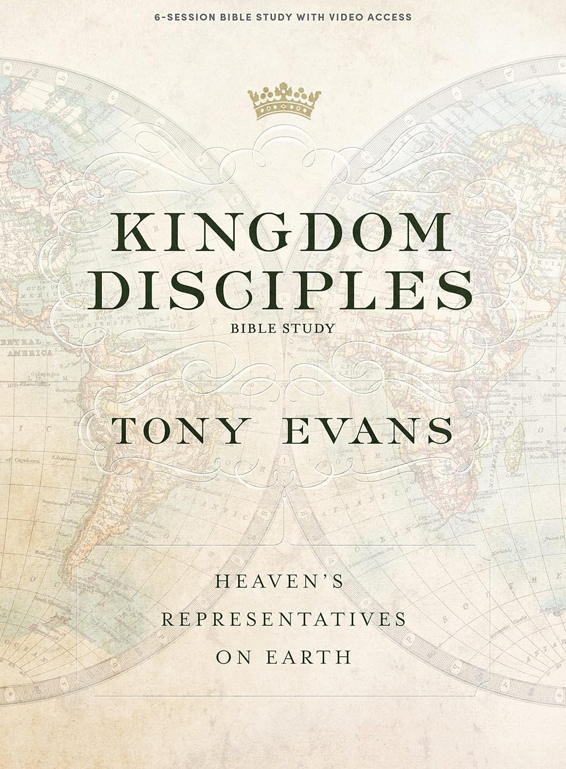 Kingdom Disciples – Bible Study Book with Video Access: Heaven’s Representatives on Earth
