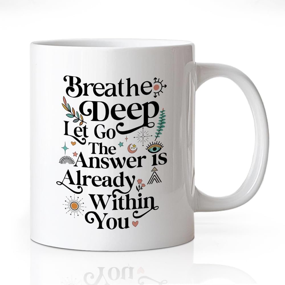 Breathe Deep Let Go The Answer Is Already Within You Coffee Mug, Mental Health Gifts Women Yoga Meditation Lover, Retirement Farewell Resignation Gifts for Mom BFF Friend Coworker Boss Lady