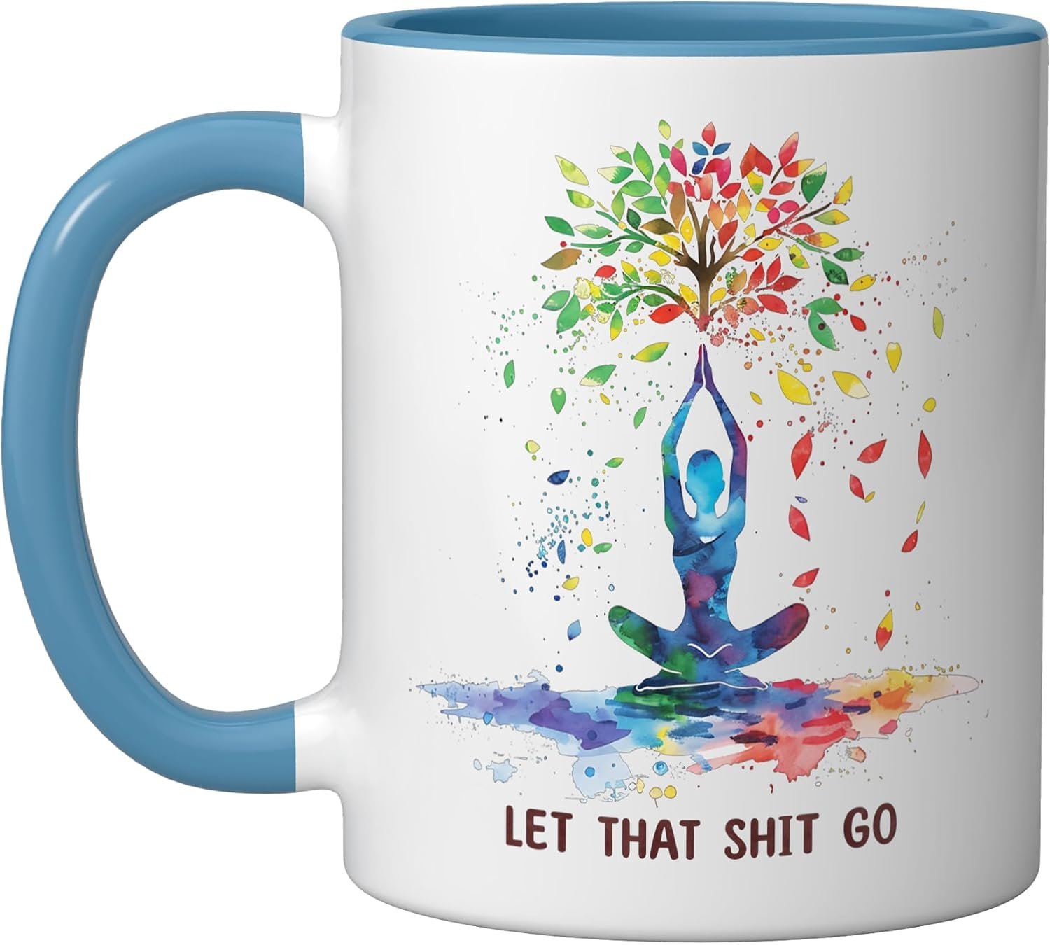 Yoga Meditation Spiritual Inspirational Let That Shit Go Ceramic Mug, Blue/White, 11oz